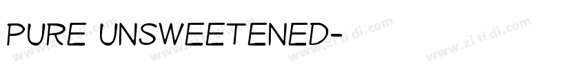 PURE UNSWEETENED字体转换